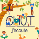 Chut, j’écoute